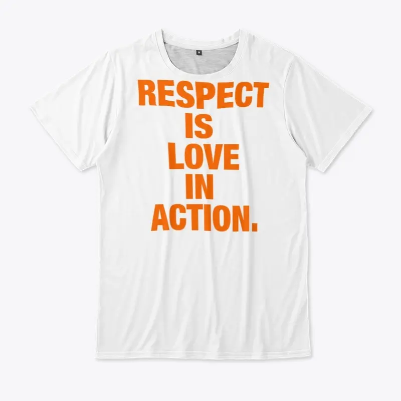 RESPECT IS LOVE IN ACTION