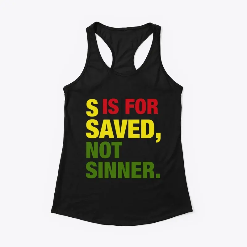 S IS FOR SAVED, NOT SINNER