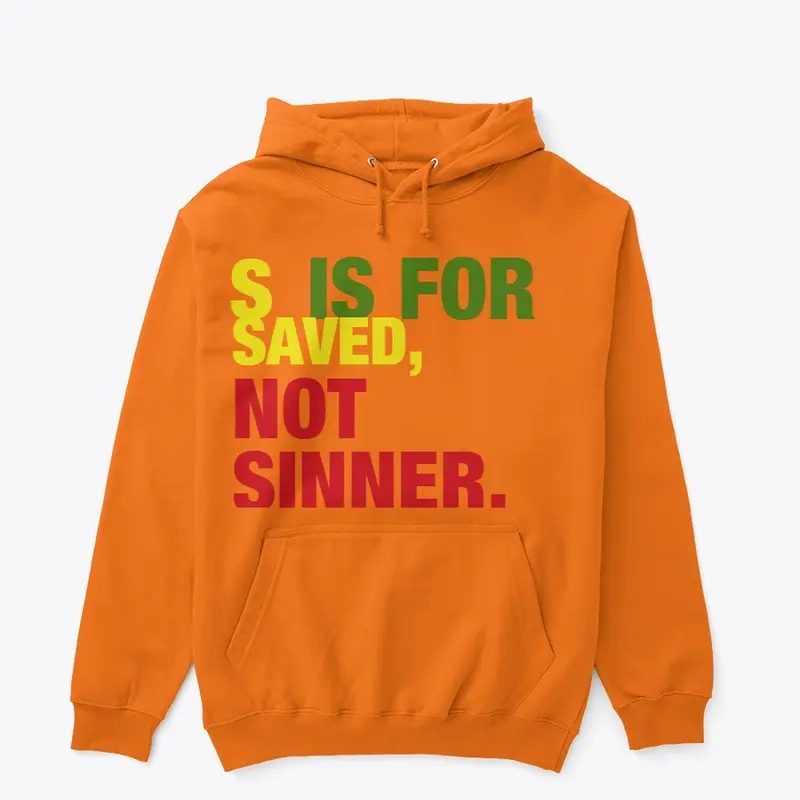 S IS FOR SAVED, NOT SINNER