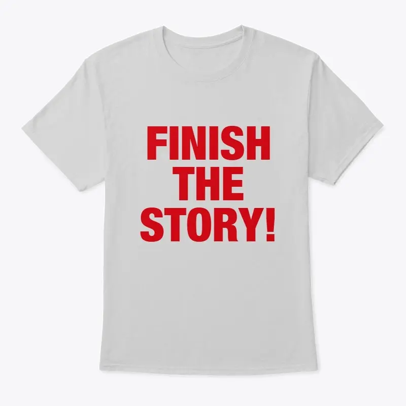 FINISH THE STORY