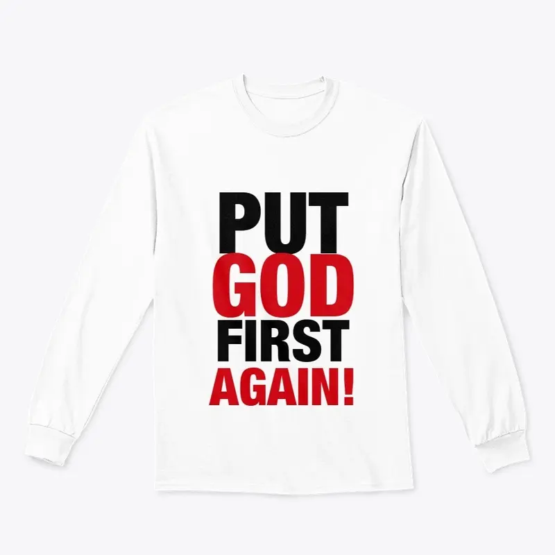 PUT GOD FIRST AGAIN