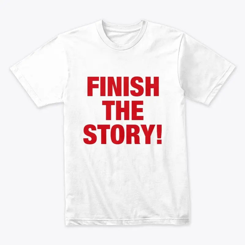 FINISH THE STORY