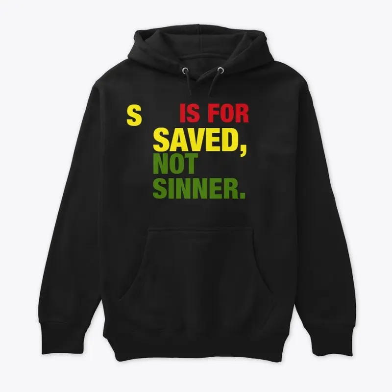 S IS FOR SAVED, NOT SINNER