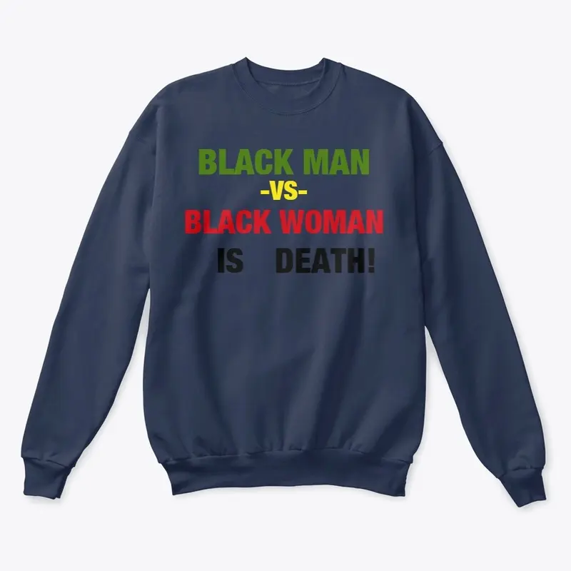 BLACK MAN VS BLACK WOMAN